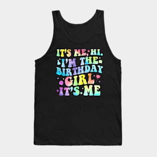 Its Me Hi Im The Birthday Girl Its Me Retro Birthday Party Tank Top